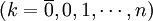 (k=\overline{0},0,1,\cdots,n)